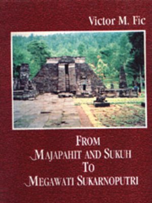 cover image of From Majapahit and Sukuh to Megawati Sukarnoputri